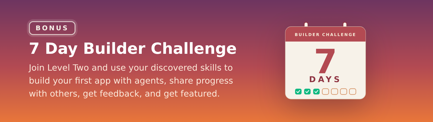 7 Day Builder Challenge